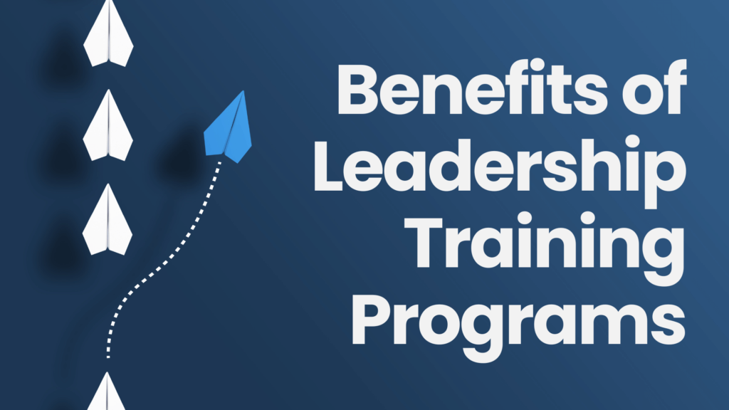 Benefits of Leadership Training Programs